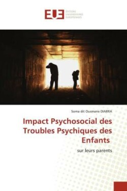 Impact Psychosocial des Troubles Psychiques des Enfants