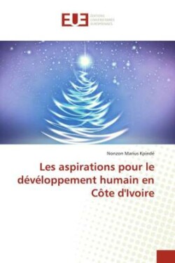 Les aspirations pour le dévéloppement humain en Côte d'Ivoire