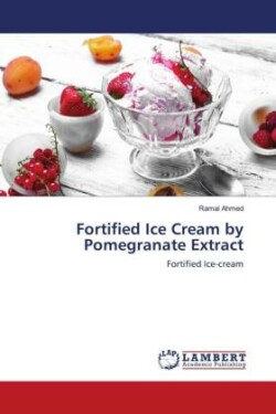 Fortified Ice Cream by Pomegranate Extract