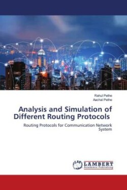 Analysis and Simulation of Different Routing Protocols