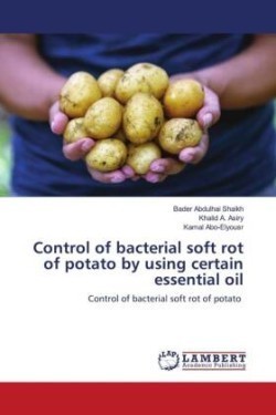 Control of bacterial soft rot of potato by using certain essential oil