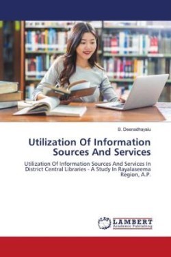 Utilization Of Information Sources And Services