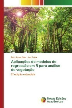 Aplicações de modelos de regressão em R para análise de vegetação