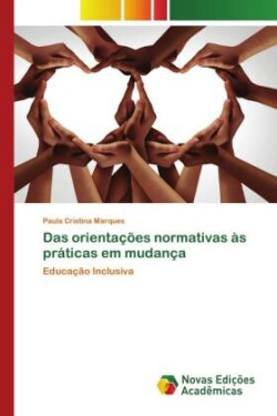 Das orientações normativas às práticas em mudança