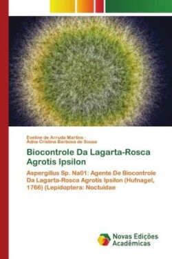 Biocontrole Da Lagarta-Rosca Agrotis Ipsilon