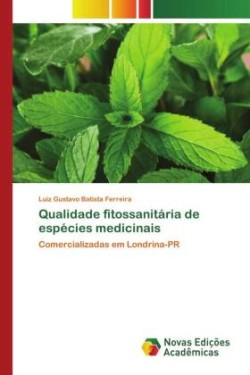 Qualidade fitossanitária de espécies medicinais