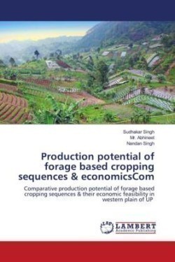 Production potential of forage based cropping sequences & economicsCom