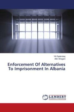 Enforcement Of Alternatives To Imprisonment In Albania