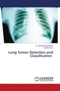 Lung Tumor Detection and Classification