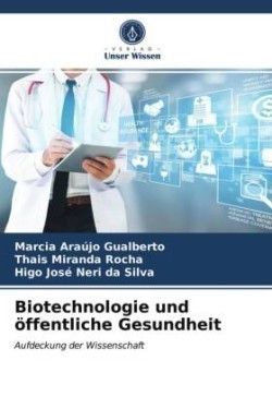 Biotechnologie und öffentliche Gesundheit