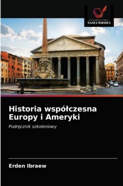 Historia wspólczesna Europy i Ameryki