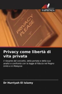 Privacy come libertà di vita privata