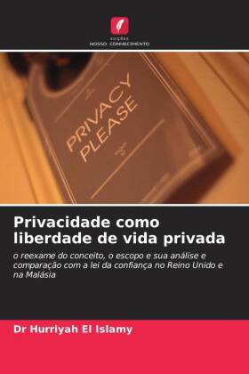 Privacidade como liberdade de vida privada