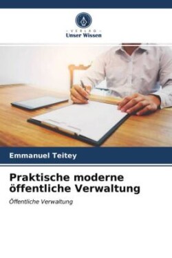 Praktische moderne öffentliche Verwaltung