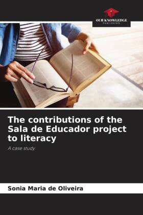 contributions of the Sala de Educador project to literacy