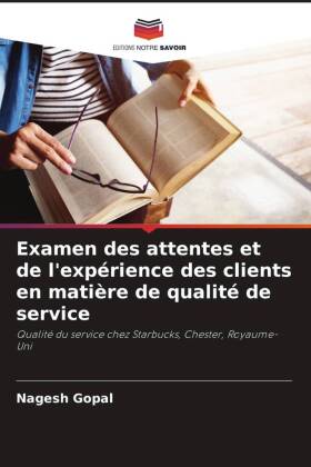 Examen des attentes et de l'expérience des clients en matière de qualité de service