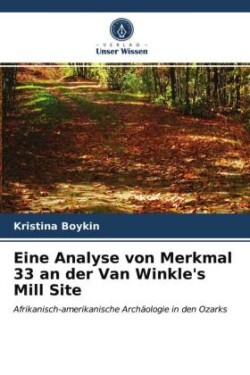 Eine Analyse von Merkmal 33 an der Van Winkle's Mill Site