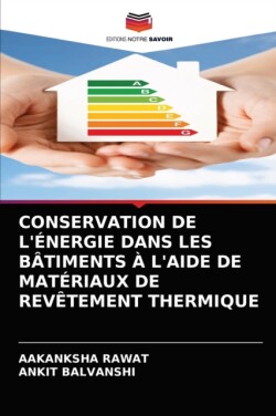 Conservation de l'Énergie Dans Les Bâtiments À l'Aide de Matériaux de Revêtement Thermique