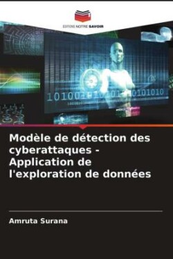 Modèle de détection des cyberattaques - Application de l'exploration de données