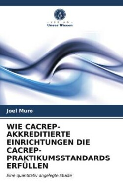 Wie Cacrep-Akkreditierte Einrichtungen Die Cacrep-Praktikumsstandards Erfüllen