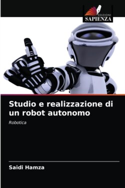 Studio e realizzazione di un robot autonomo