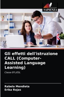 Gli effetti dell'istruzione CALL (Computer-Assisted Language Learning)