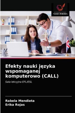 Efekty nauki języka wspomaganej komputerowo (CALL)