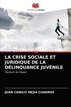 Crise Sociale Et Juridique de la Délinquance Juvénile