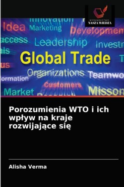 Porozumienia WTO i ich wplyw na kraje rozwijające się