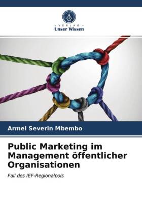 Public Marketing im Management öffentlicher Organisationen