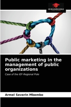 Public marketing in the management of public organizations