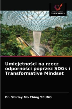 Umiejętności na rzecz odporności poprzez SDGs i Transformative Mindset