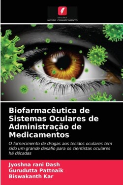 Biofarmacêutica de Sistemas Oculares de Administração de Medicamentos