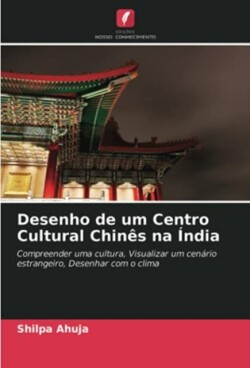 Desenho de um Centro Cultural Chinês na Índia