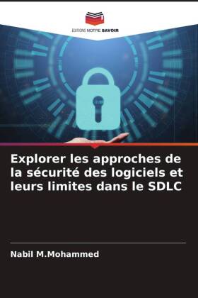 Explorer les approches de la sécurité des logiciels et leurs limites dans le SDLC