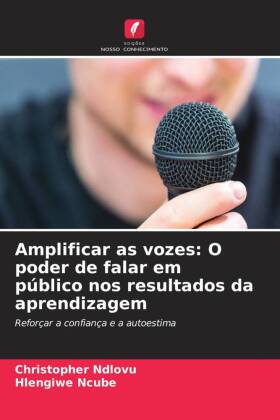 Amplificar as vozes: O poder de falar em público nos resultados da aprendizagem