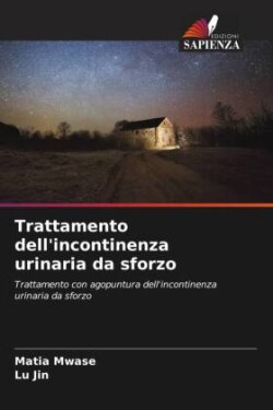 Trattamento dell'incontinenza urinaria da sforzo