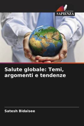 Salute globale: Temi, argomenti e tendenze