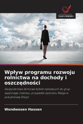 Wplyw programu rozwoju rolnictwa na dochody i oszczednosci