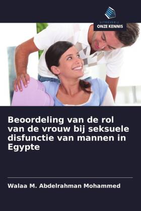 Beoordeling van de rol van de vrouw bij seksuele disfunctie van mannen in Egypte