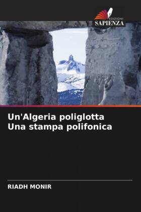 Un'Algeria poliglotta Una stampa polifonica