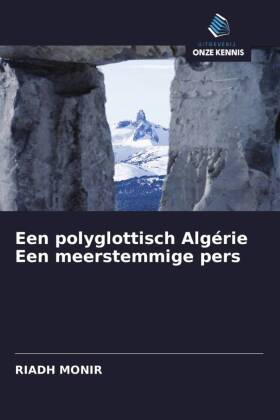 Een polyglottisch Algérie Een meerstemmige pers