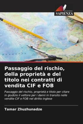 Passaggio del rischio, della proprietà e del titolo nei contratti di vendita CIF e FOB