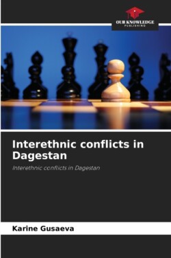 Interethnic conflicts in Dagestan