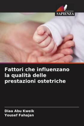 Fattori che influenzano la qualità delle prestazioni ostetriche