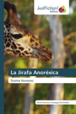 Jirafa Anoréxica