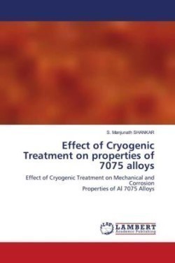 Effect of Cryogenic Treatment on properties of 7075 alloys