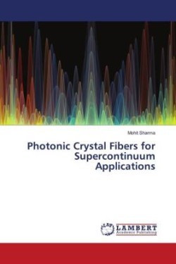 Photonic Crystal Fibers for Supercontinuum Applications