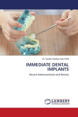 Immediate Dental Implants
