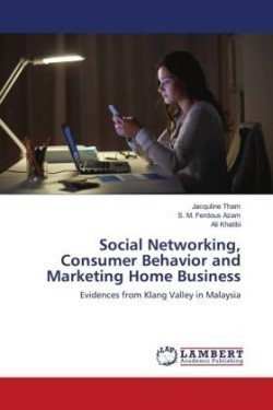 Social Networking, Consumer Behavior and Marketing Home Business